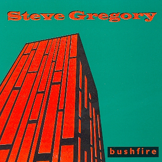 Steve Gregory - Bushfire